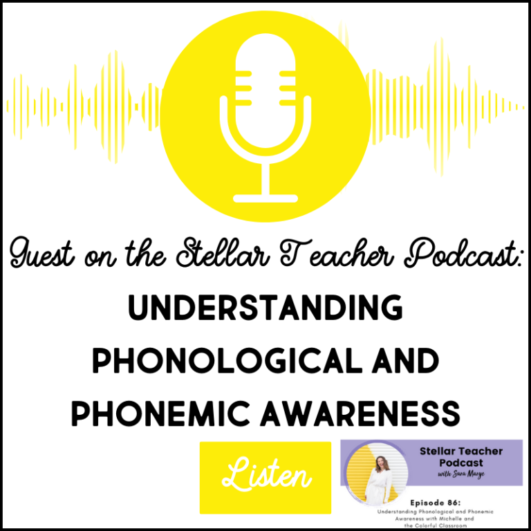 Guest on the Stellar Teacher Podcast: Understanding Phonological and Phonemic Awareness