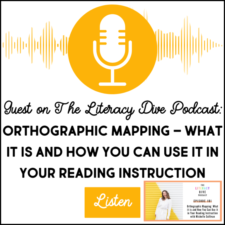 Guest on The Literacy Dive Podcast: Orthographic Mapping – What It Is and  How You Can Use It In Your Reading Instruction 