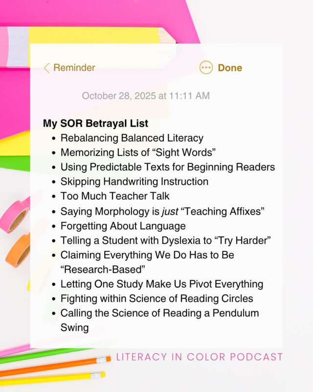Curious about why these made my SOR Betrayal List?

I spill it all in this week’s podcast episode! 🎙️

Comment LIST for a link 🔗 to listen!

AND let’s keep growing, keep learning, keep doing better — together! 🙏🏼🤍

What would you add to the list? ⬇️

#literacyincolor #literacyincolorpodcast #podcast #educationpodcast #podcastforteachers #podcastforeducators #literacycoach #readinginterventionist #elementaryteacher #literacyspecialist #betrayallist